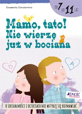 Mamo Tato! Nie Wierzę Już W Bociana - Elisabetta Costantino [KSIĄŻKA]