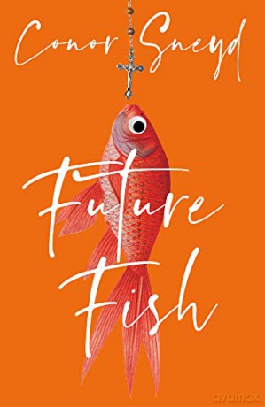 Future Fish - Conor Sneyd [KSIĄŻKA]