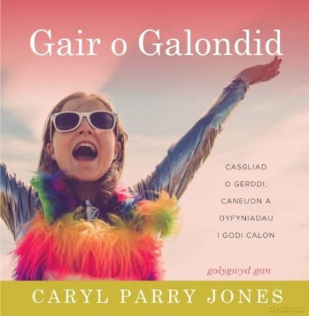Gair O Galondid - Caryl Parry Jones [KSIĄŻKA]
