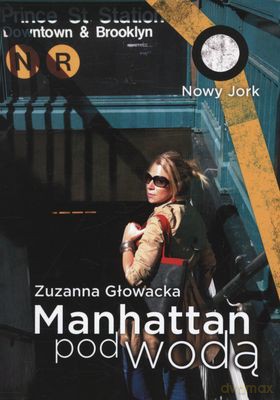 Manhattan Pod Wodą - Zuzanna Głowacka [KSIĄŻKA]