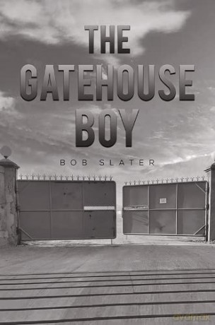 Gatehouse Boy - Bob Slater [KSIĄŻKA]
