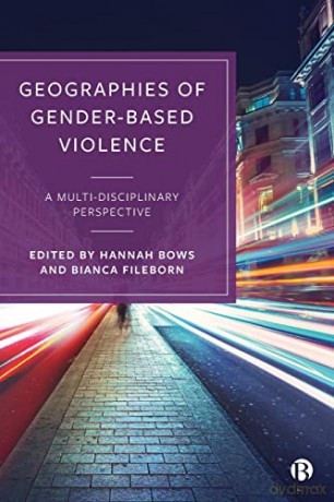 Geographies Of Gender Based Violence - Hannah Bows [KSIĄŻKA]