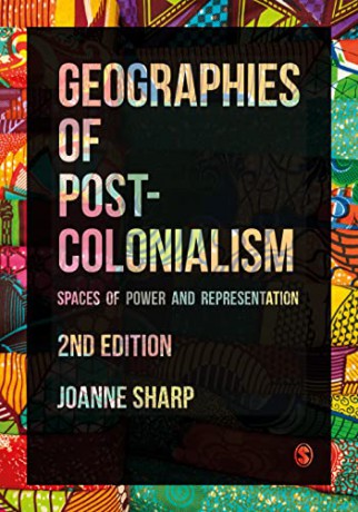 Geographies Of Postcolonialism - Joanne P Sharp [KSIĄŻKA]