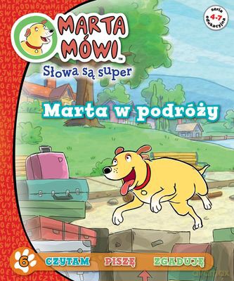 Marta Mówi Słowa Są Super Nr 6 Marta W Podróży [KSIĄŻKA]