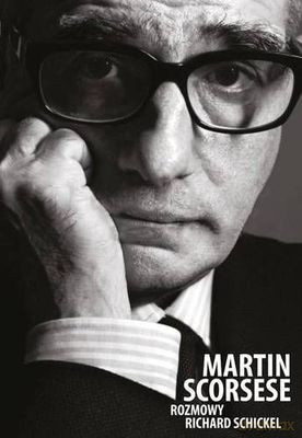 Martin Scorsese Rozmowy - Richard Schickel [KSIĄŻKA]