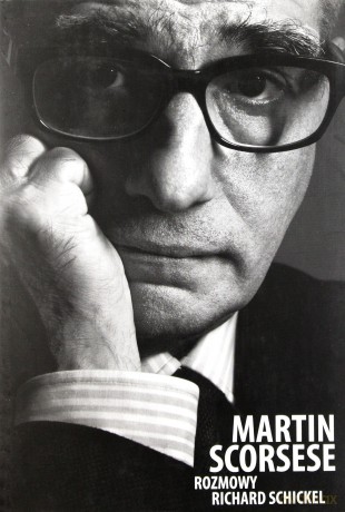 Martin Scorsese Rozmowy - Richard Schickel [KSIĄŻKA]