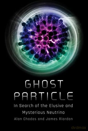 Ghost Particle - Alan Chodos [KSIĄŻKA]