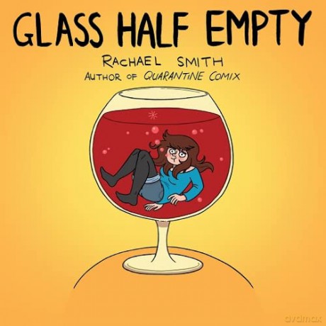 Glass Half Empty - Rachael Smith [KOMIKS]