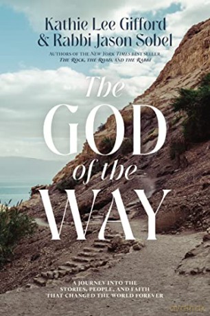 God of the Way: A Journey into the Stories, People, and Faith That Changed the World Forever - Gifford [KSIĄŻKA]