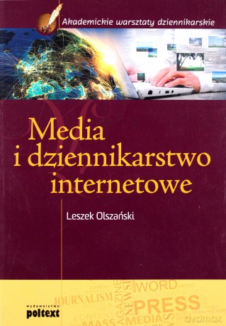 Media I Dziennikarstwo Internetowe - Leszek Olszański [KSIĄŻKA]