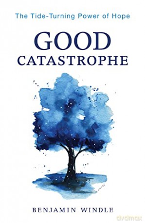 Good Catastrophe - Benjamin Windle [KSIĄŻKA]
