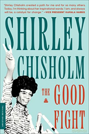 Good Fight Pb - Shirley Chisholm [KSIĄŻKA]