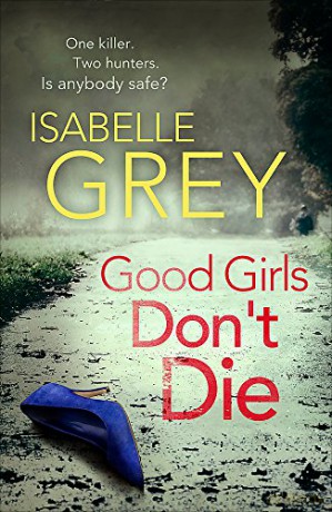 Good Girls Dont Die - Isabelle Grey [KSIĄŻKA]