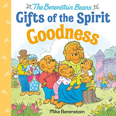 Goodness (Berenstain Bears Gifts of the Spirit) - Mike Berenstain [KSIĄŻKA]