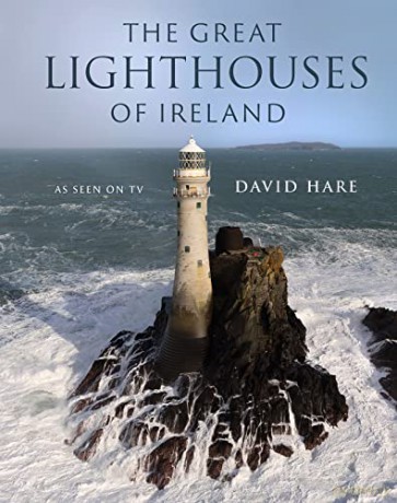 Great Lighthouses Of Ireland - David Hare [KSIĄŻKA]