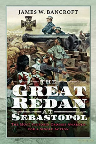 Great Redan At Sebastopol - James W Bancroft [KSIĄŻKA]