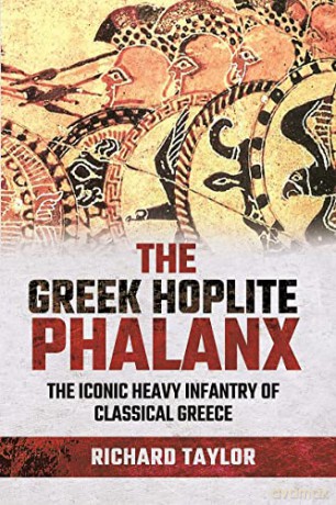 Greek Hoplite Phalanx - Richard Taylor [KSIĄŻKA]