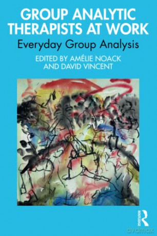Group Analytic Therapists At Work - Amélie Noack [KSIĄŻKA]