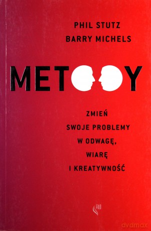Metody - Phil Stutz, Barry Michels [KSIĄŻKA]