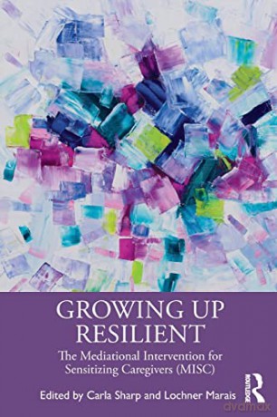 Growing Up Resilient - Carla Sharp [KSIĄŻKA]