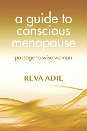 Guide To Conscious Menopause Pb - Reva Adie [KSIĄŻKA]