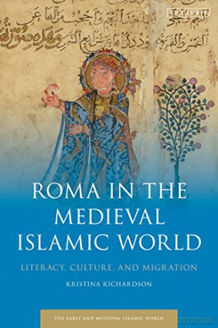 Gypsies In The Medieval Islamic Wor - Kristina Richardson [KSIĄŻKA]