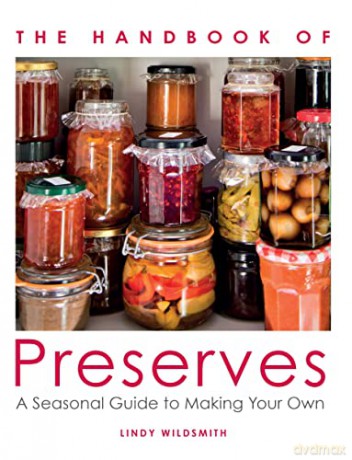Handbook Of Preserves - Lindy Wildsmith [KSIĄŻKA]