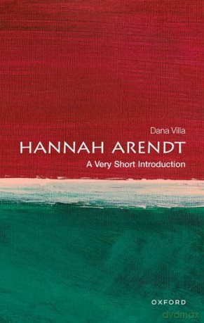 Hannah Arendt A Very Short Introduction - Dana Villa [KSIĄŻKA]