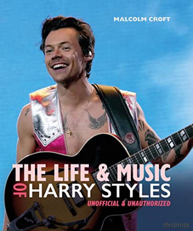 Harry Styles Life In Pictures - Malcolm Croft [KSIĄŻKA]