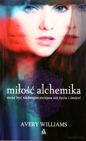 Miłość Alchemika - Avery Williams [KSIĄŻKA]