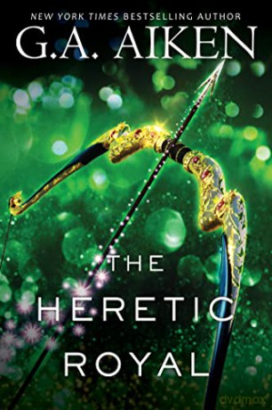 Heretic Royal - G.A. Aiken [KSIĄŻKA]
