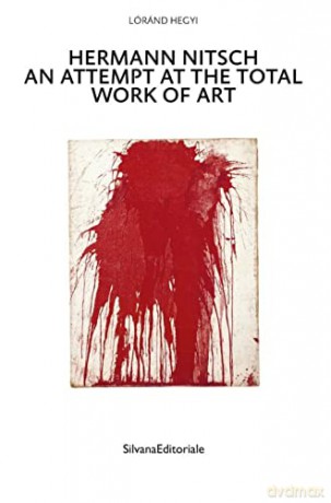 Hermann Nitsch - Edited by Lóránd Hegyi [KSIĄŻKA]