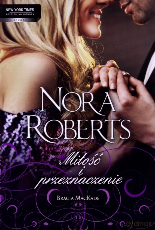 Miłość I Przeznaczenie - Nora Roberts [KSIĄŻKA]