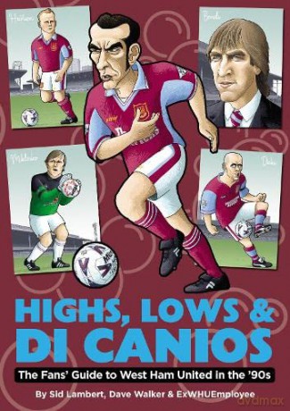 Highs Lows Di Canios - Sid Lambert [KSIĄŻKA]