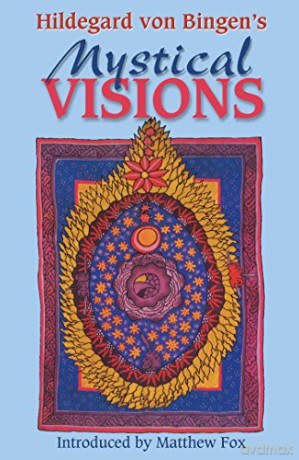 Hildegard Von Bingens Mystical Visions - Saint Hildegard [KSIĄŻKA]