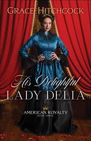 His Delightful Lady Delia - Hitchcock [KSIĄŻKA]