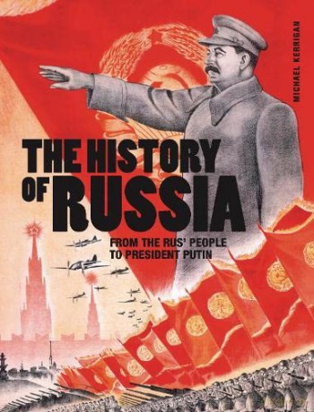 History Of Russia - Michael Kerrigan [KSIĄŻKA]