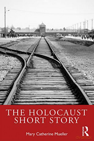 Holocaust Short Story - Mary Catherine Mueller [KSIĄŻKA]