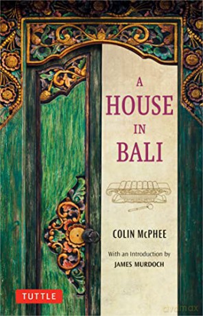 House In Bali - Colin McPhee [KSIĄŻKA]