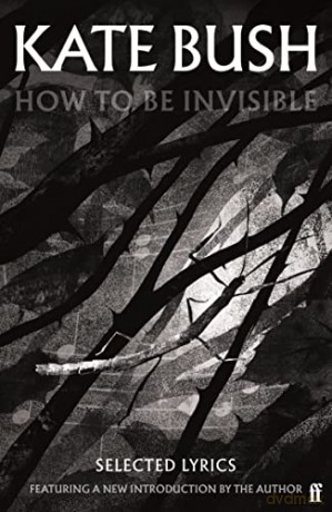 How To Be Invisible - Kate Bush [KSIĄŻKA]