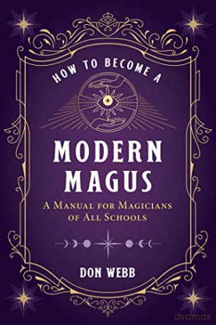 How To Become A Modern Magustr - Don Webb [KSIĄŻKA]