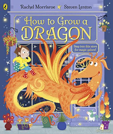 How To Grow A Dragon - Rachel Morrisroe [KSIĄŻKA]