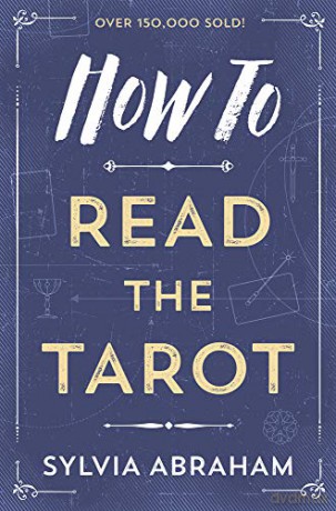 How To Read The Tarot - Sylvia Abraham [KSIĄŻKA]