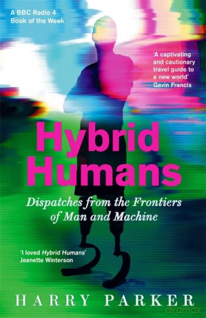 Hybrid Humans - Harry Parker [KSIĄŻKA]