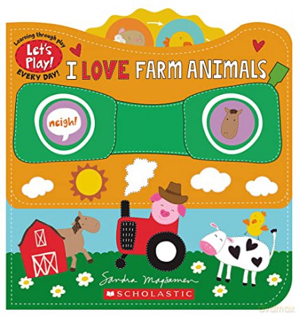 I Love Farm Animals (a Let's Play! Board Book) - Sandra Magsamen [KSIĄŻKA]