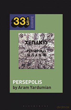 Iannis Xenakis Persepolis - Aram Yardumian [KSIĄŻKA]