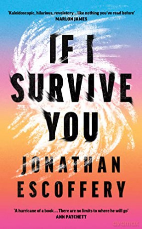 If I Survive You - Jonathan Escoffery [KSIĄŻKA]