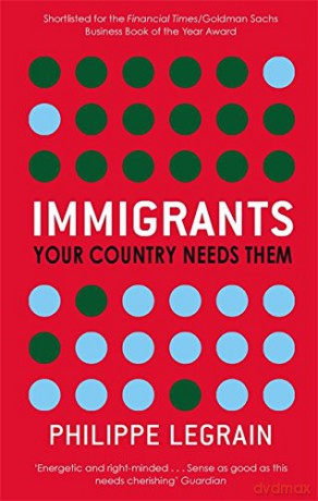 Immigrants - Philippe Legrain [KSIĄŻKA]