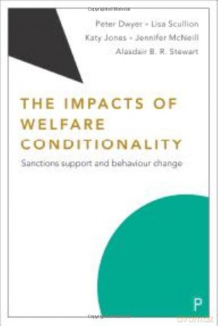 Impacts Of Welfare Conditionality - Peter Dwyer [KSIĄŻKA]