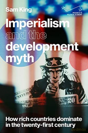 Imperialism And The Development Myth - Sam King [KSIĄŻKA]